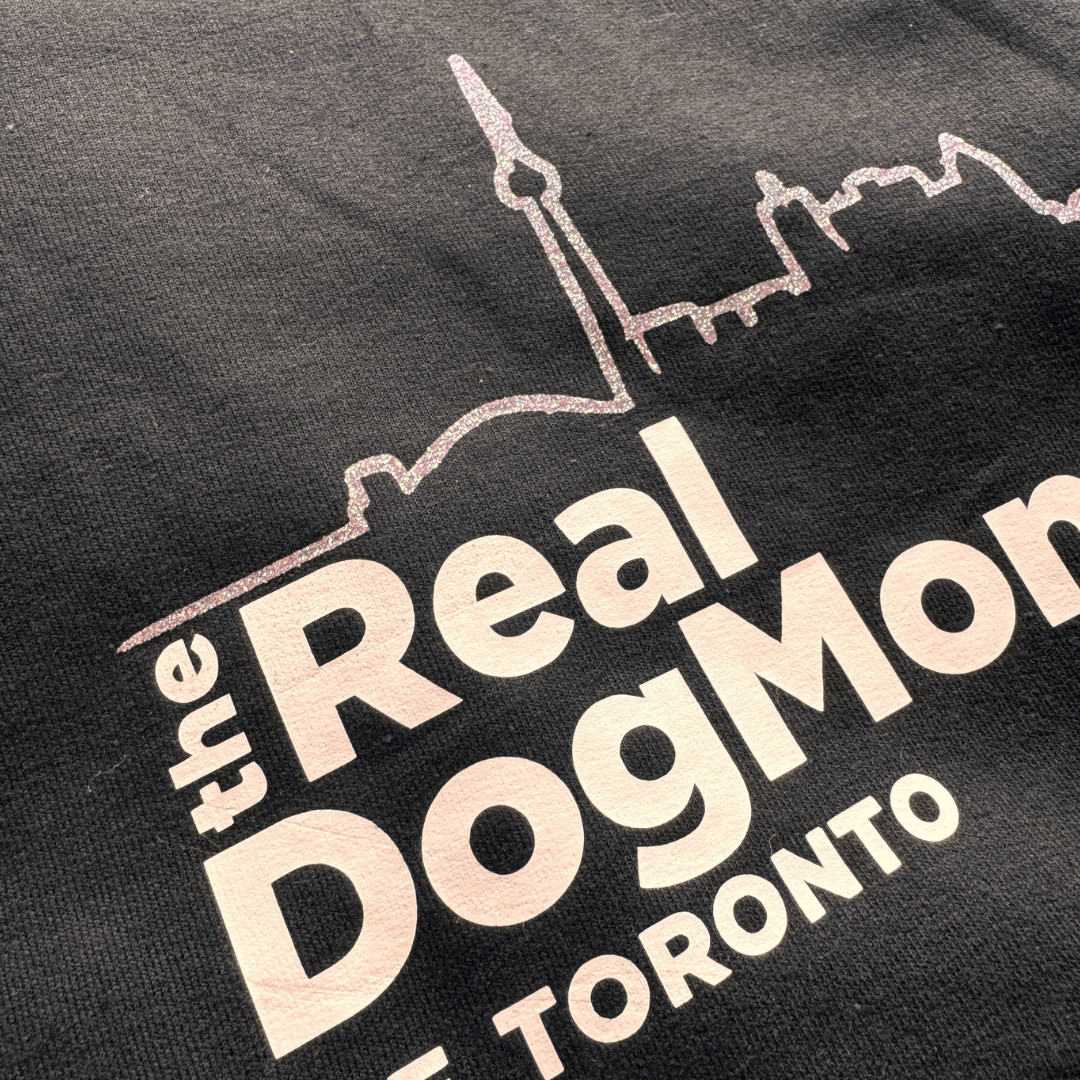 Crew Real Dog Moms Of Toronto - Limited Edition