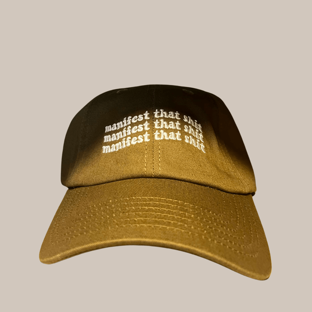 Dad Hat - Manifest That Shit