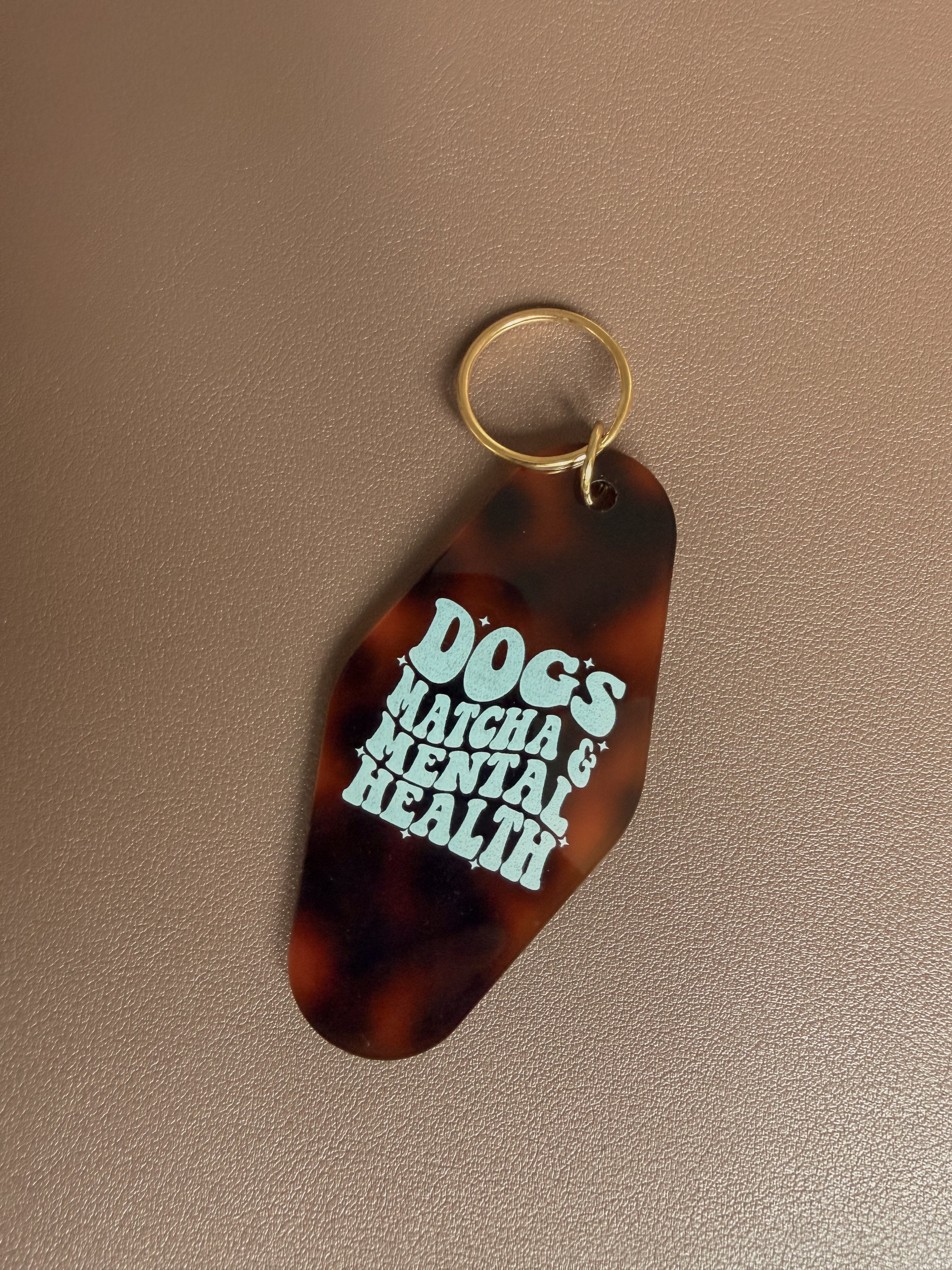 Dogs, Matcha & Mental Health Motel Keychain